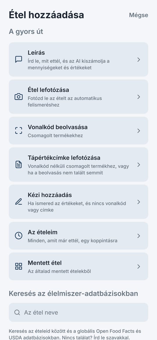 A Balanza Étel hozzáadása képernyője: leírás, étel lefotózása, vonalkód beolvasása, tápértékcímke lefotózása, kézi hozzáadás, az ételeim és mentett étel